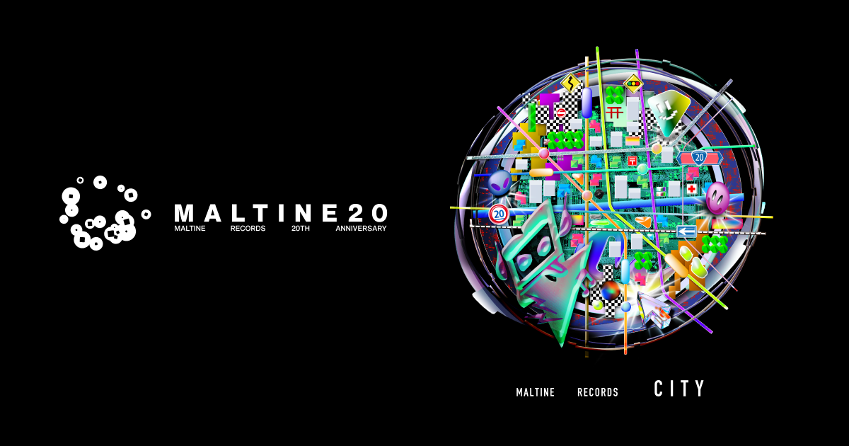 Maltine Records 20th Anniversary 「CITY」